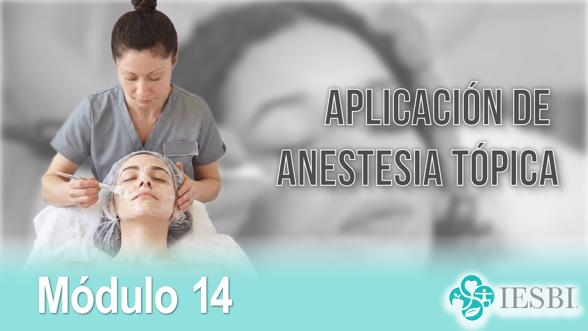 Módulo 14: Aplicación de Anestesia Tópica