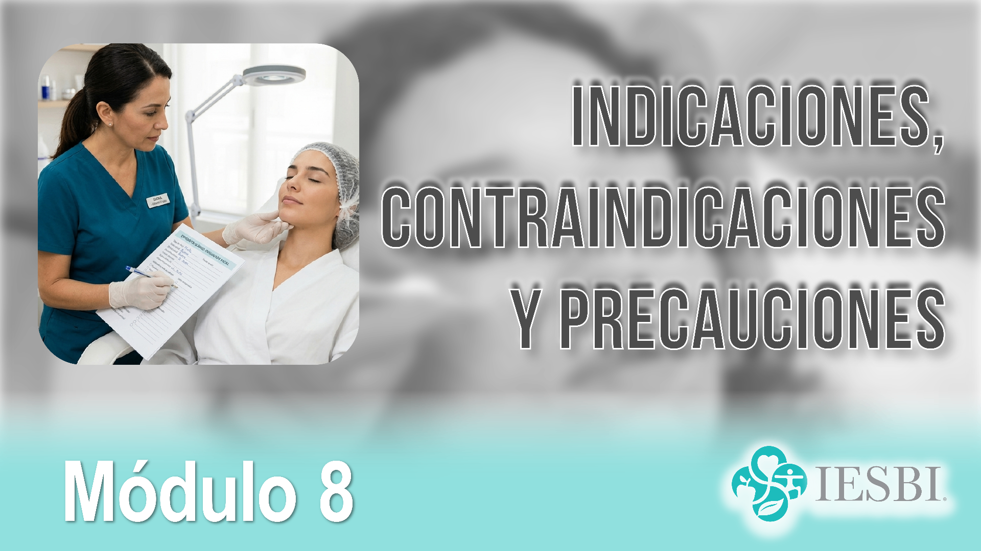 Módulo 08: Indicaciones, Contraindicaciones y Precauciones en Plasma Pen