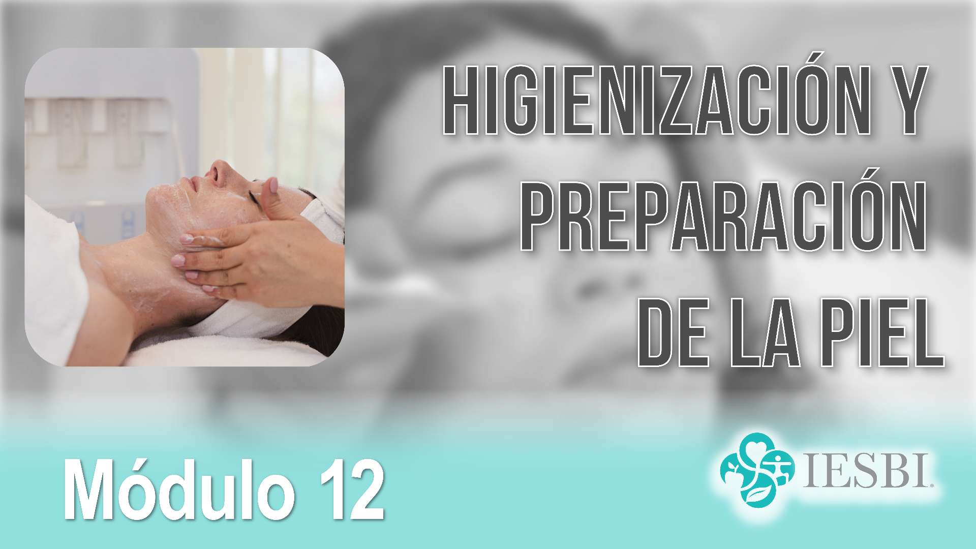 Módulo 12: Higienización y Preparación de la Piel